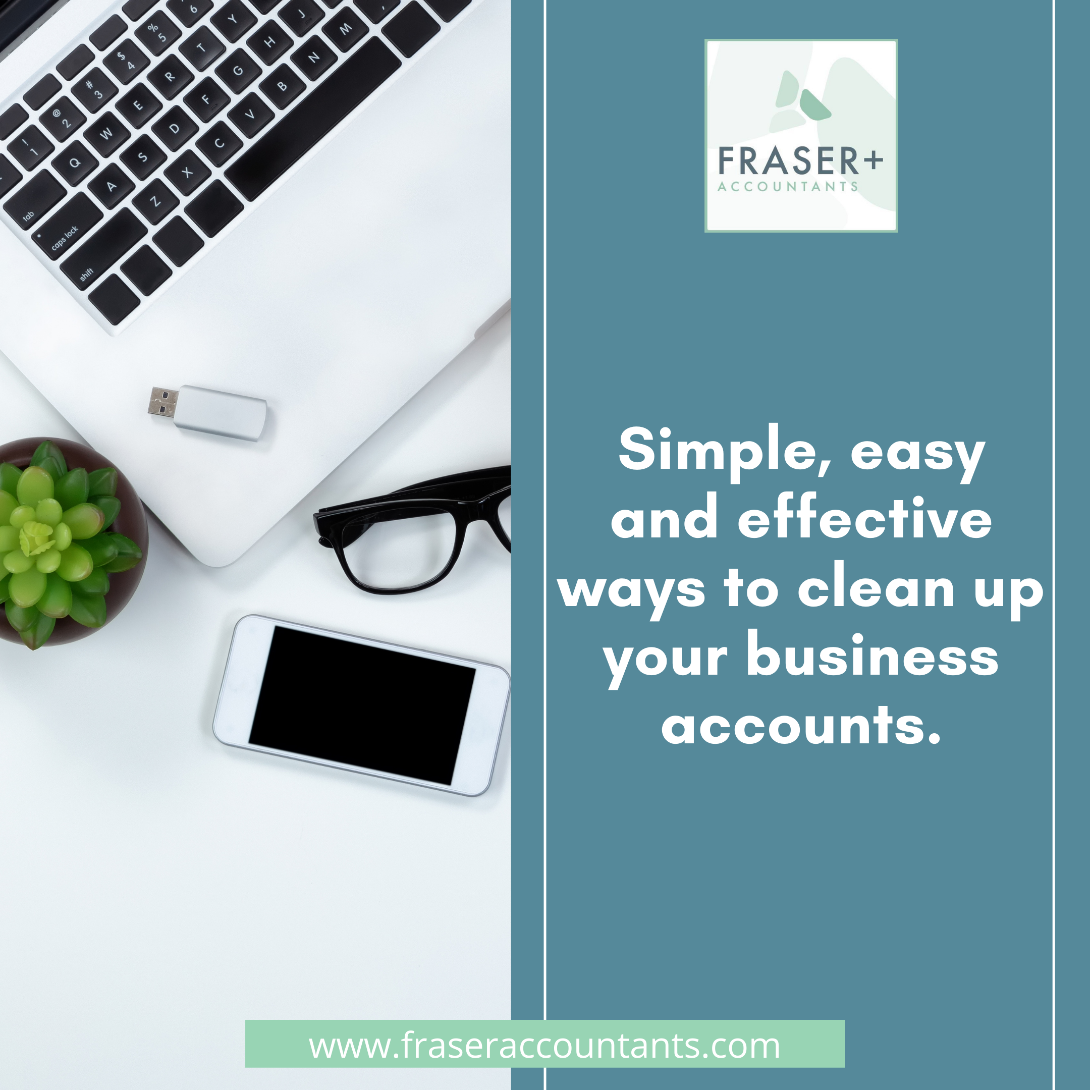 Simple, easy and effective ways to clean up your business accounts
